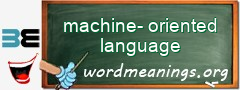 WordMeaning blackboard for machine-oriented language